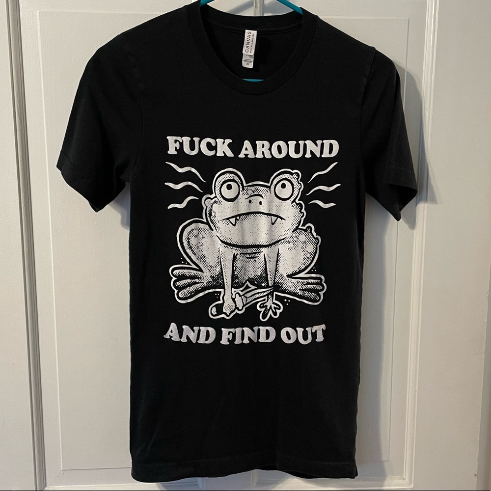 XS Fuck around and find out frog Tee
